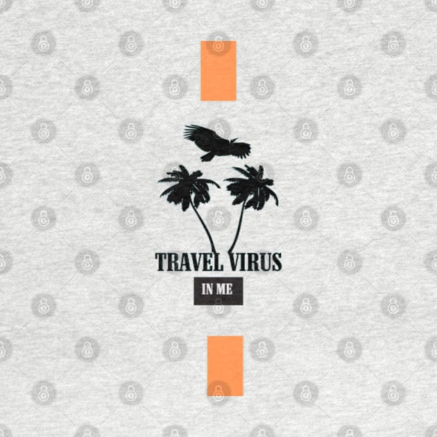 Traveling virus gets me everytime by TeeProDesigns